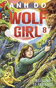 Wolf Girl 8: Welcome To Paradise - Anh Do