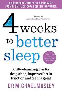 4 Weeks to Better Sleep - Dr Michael Mosley