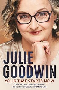 Your Time Starts Now - Julie Goodwin