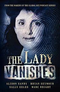The Lady Vanishes - Alison Sandy